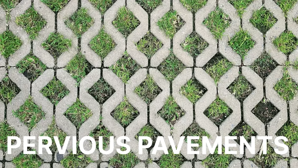 PERVIOUS PAVINGS TO AVOID FLOODING